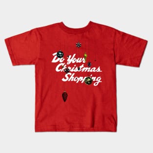 Do Your Christmas Shopping Kids T-Shirt